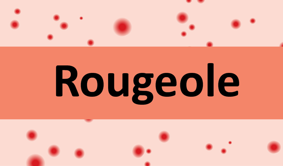 Une nouvelle éclosion de rougeole est en cours au Québec