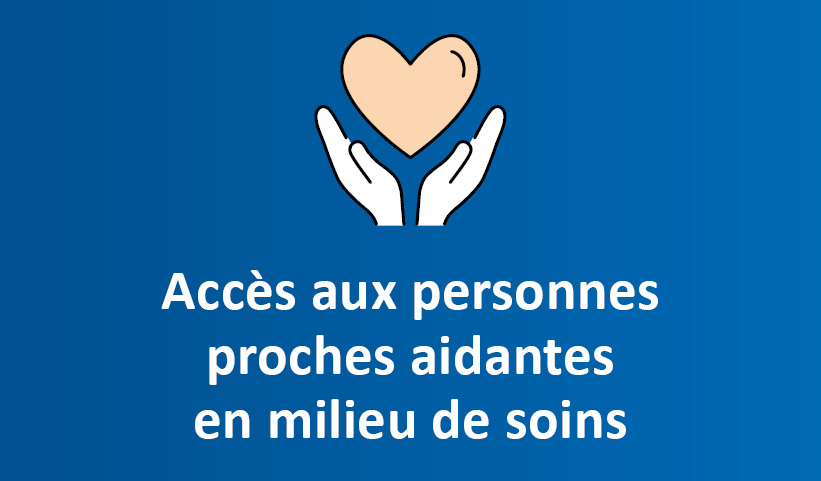 Élargissement des heures de visite pour les personnes proches aidantes